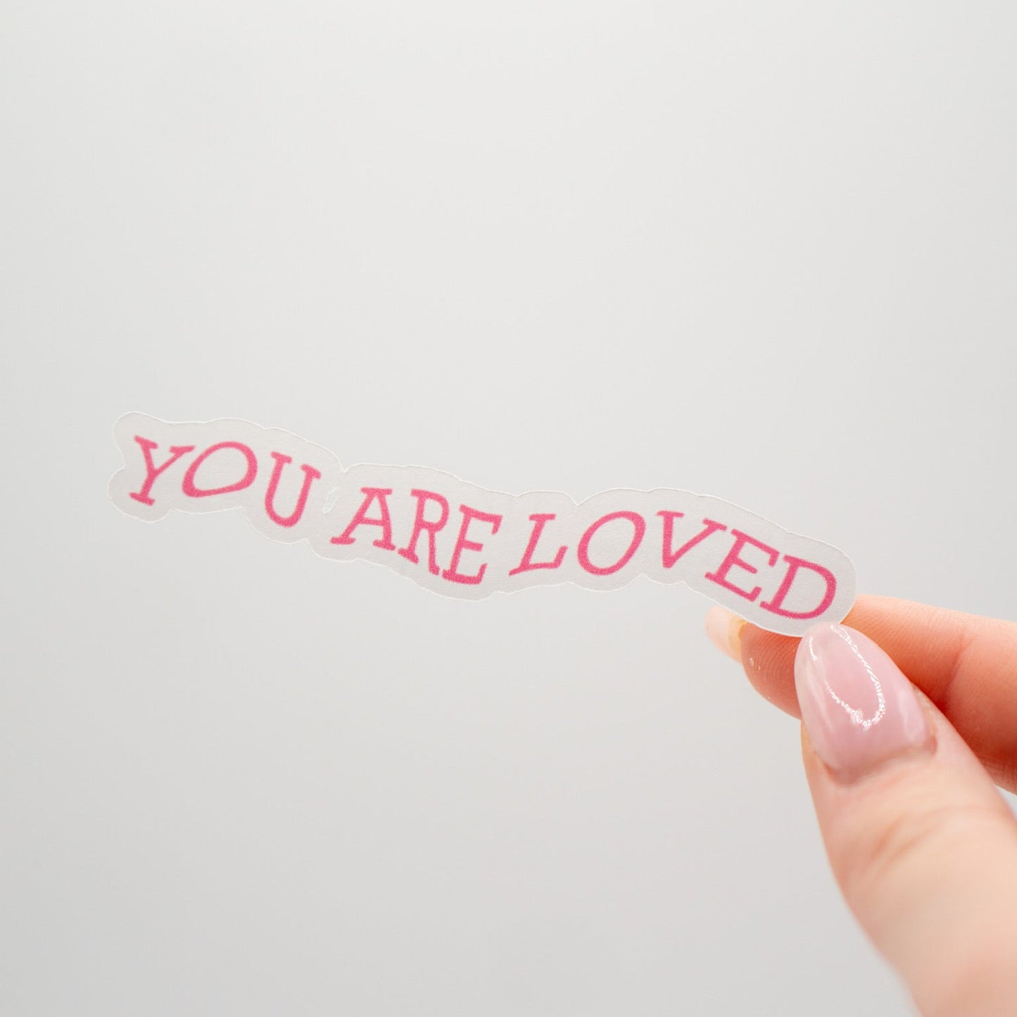 You Are Loved Sticker