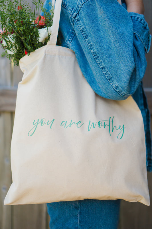 You Are Worthy Tote Bag